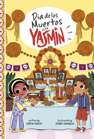 Día de los Muertos with Yasmin by Saadia Faruqi, Debby Rahmalia, 9798875242168