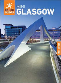 Rough Guides Mini Glasgow: Travel Guide with eBook by Rough Guides, Paul Stafford, 9781835295113