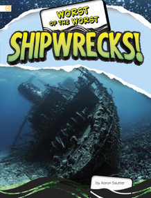 Worst of the Worst Shipwrecks! - 9798875244971 by Aaron Sautter, 9798875244971