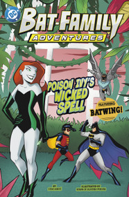 Poison Ivy's Wicked Spell (Featuring Batwing!) by Steve Korté, Renan De Oliveira Pereira, 9798875245930