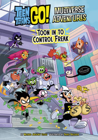 Toon in to Control Freak by Michael  Anthony Steele, Dario Brizuela, 9798875246197