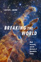 Breaking the World (Black Insecurity and the Horizons of Speculative Fiction) by Justin L. Mann, 9781478033264