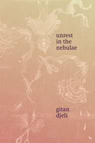 unrest in the nebulae by Gitan Djeli, 9781478033608