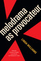 Melodrama as Provocateur by Linda Williams, Christine Gledhill, Laura Horak, Elisabeth R. Anker, 9781478038573