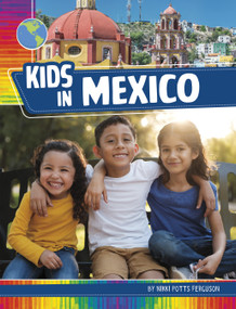 Kids in Mexico by Nikki Potts Ferguson, 9798875247927