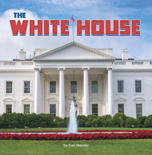 The White House - 9798875248290 by Cari Meister, 9798875248290