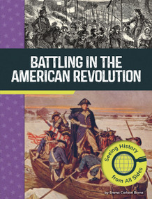 Battling in the American Revolution (Seeing History from All Sides) - 9798875254246 by Emma Carlson Berne, 9798875254246
