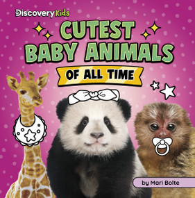 Cutest Baby Animals of All Time - 9798875256424 by Mari Bolte, 9798875256424