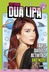 Featuring Dua Lipa (Facts, Quizzes, Activities, and More!) - 9798875255045 by Erin Falligant, 9798875255045