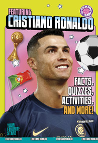 Featuring Cristiano Ronaldo (Facts, Quizzes, Activities, and More!) by Erin Falligant, 9798875254918