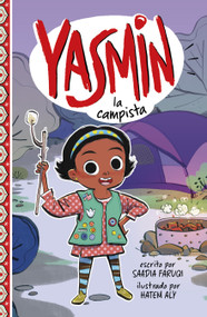 Yasmin la campista (Yasmin the Camper) (Spanish Edition) by Saadia Faruqi, Hatem Aly, 9798875261268