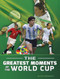 The Greatest Moments of the World Cup - 9798875269813 by Kurt Waldendorf, 9798875269813