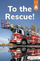 To the Rescue! by Marley Richmond, 9798875277740