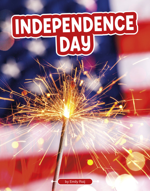 Independence Day - 9798875284618 by Emily Raij, 9798875284618
