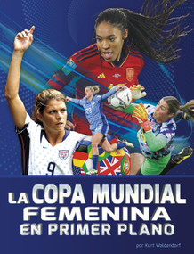La Copa Mundial Femenina en primer plano (Spanish Edition) by Kurt Waldendorf, 9798875296123
