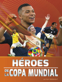 Héroes de la Copa Mundial (Spanish Edition) by Kurt Waldendorf, 9798875296147
