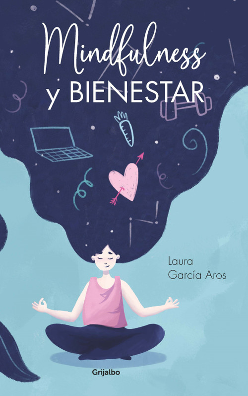 Mindfulness y bienestar / Mindfulness and Well-Being (Spanish Edition) by Laura García Aros, 9789502815992