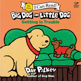 Big Dog and Little Dog Getting in Trouble - 9780063464254 by Dav Pilkey, Dav Pilkey, 9780063464254