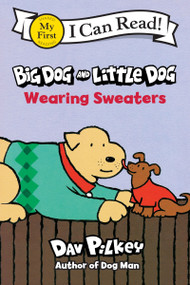 Big Dog and Little Dog Wearing Sweaters - 9780063464230 by Dav Pilkey, Dav Pilkey, 9780063464230