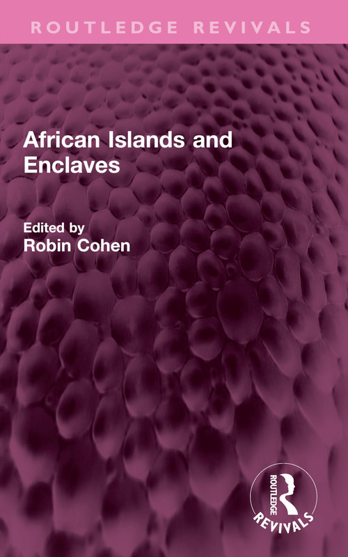 African Islands and Enclaves by Robin Cohen, 9781032754185