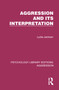 Aggression and its Interpretation by Lydia Jackson, 9781032779225