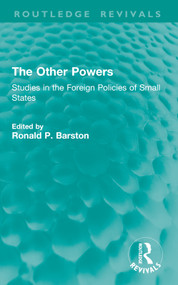 The Other Powers (Studies in the Foreign Policies of Small States) by Ronald P. Barston, 9781032763194