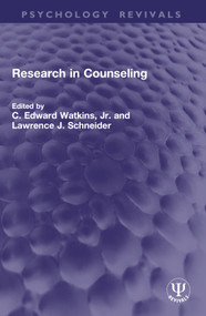 Research in Counseling by C. Edward Watkins, Jr., Lawrence J. Schneider, 9781032774077