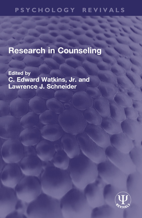 Research in Counseling by C. Edward Watkins, Jr., Lawrence J. Schneider, 9781032774077