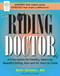 Riding Doctor (A Prescription for Healthy, Balanced, and Beautiful Riding, Now and for Years to Come) by Beth Glosten, 9781570766640