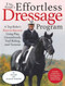 Uta Gräf's Effortless Dressage Program (A Top Rider's Keys to Success Using Play, Groundwork, Trail Riding, and Turnout) by Uta Gräf, 9781570767722