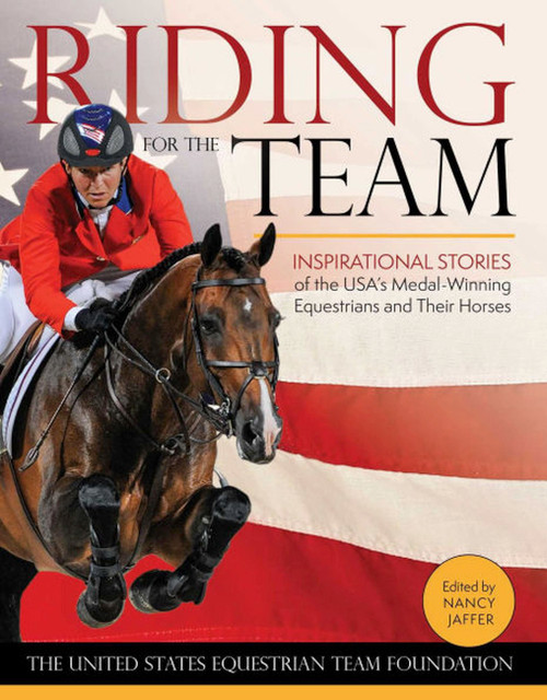 Riding for the Team by Nancy Jaffer, 9781570768729