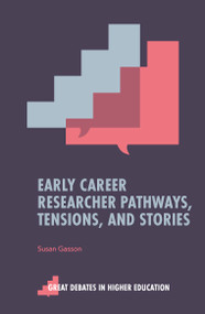 Early Career Researcher Pathways, Tensions, and Stories by Susan Gasson, 9781835490921