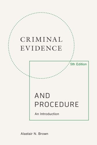 Criminal Evidence and Procedure, 5th edition (An Introduction) by Alastair N. Brown, 9781399549936