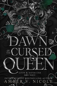 Dawn of the Cursed Queen by Amber V. Nicole, 9781496758118