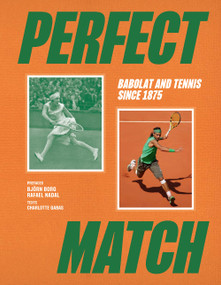 Perfect Match (Tennis, Champions and Babolat) by Charlotte Gabas, 9781419782626