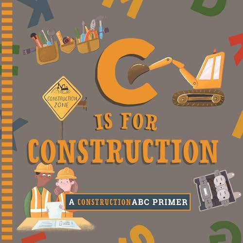 C Is for Construction by Cynthia Clumeck Muchnick, Volha Kaliaha, 9781641708753