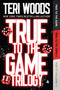 True to the Game Omnibus by Teri Woods, 9780063489615