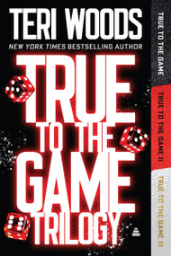 True to the Game Omnibus by Teri Woods, 9780063489615