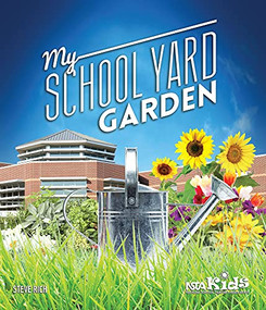 My School Yard Garden by Steve Rich, 9781938946219