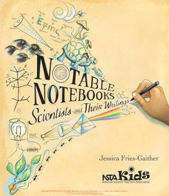 Notable Notebooks (Scientists and Their Writings) - 9781681403793 by Jessica Fries-Gaither, 9781681403793