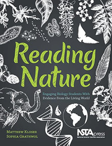 Reading Nature (Engaging Biology Students With Evidence From the Living World) by Matthew Kloser, Sophia Grathwol, 9781681402802