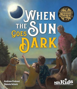When the Sun Goes Dark by Andrew Fraknoi, Dennis Schatz, 9781681400112