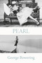 Pearl - 9781772017137 by George Bowering, 9781772017137