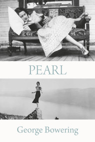 Pearl - 9781772017137 by George Bowering, 9781772017137