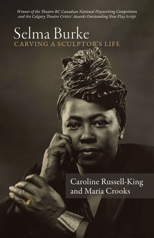Selma Burke (Carving a Sculptor's Life) by Caroline Russell-King, Maria Crooks, 9781772017151