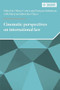 Cinematic perspectives on international law by Olivier Corten, Francois Dubuisson, Martyna Falkowska-Clarys, 9781526195715