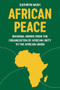 African peace (Regional norms from the Organization of African Unity to the African Union) by Kathryn Nash, 9781526195593