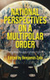 National perspectives on a multipolar order (Interrogating the global power transition) by Benjamin Zala, 9781526195647