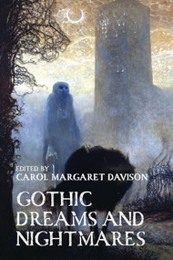 Gothic dreams and nightmares by Carol Margaret Davison, 9781526195388