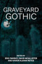 Graveyard Gothic by Eric Parisot, David McAllister, Xavier Aldana Reyes, 9781526195234
